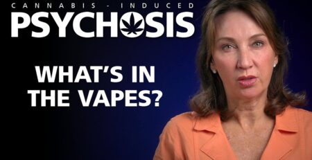CANNABIS INDUCED PSYCHOSIS - What's in the Vapes?